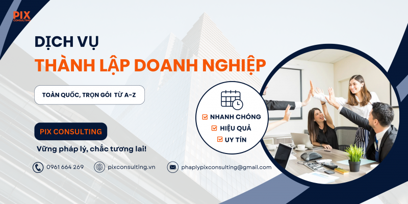 pixconsulting.vn-dich-vu-thanh-lap-doanh-nghiep-cong-ty-tron-goi-Pix-consulting