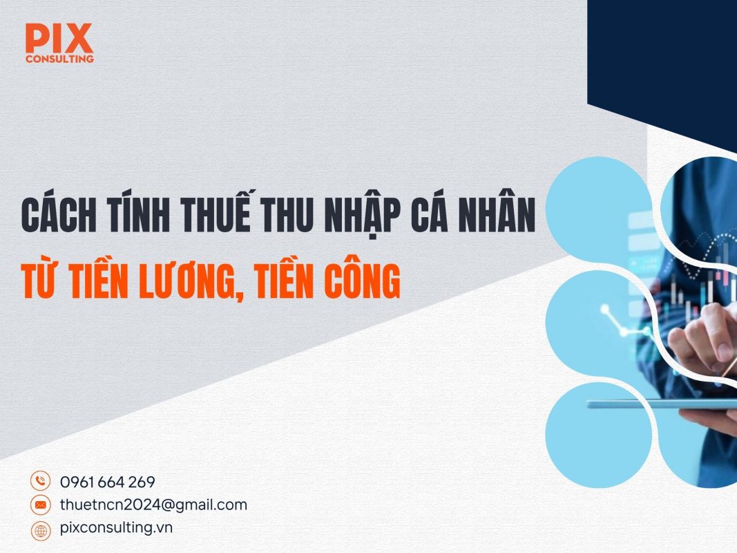 Cach-tinh-thue-thu-nhap-ca-nhan-tu-tien-luong-tien-cong (1)