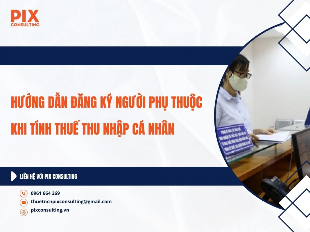 Huong-dan-dang-ky-nguoi-phu-thuoc-khi-tinh-thue-thu-nhap-ca-nhan