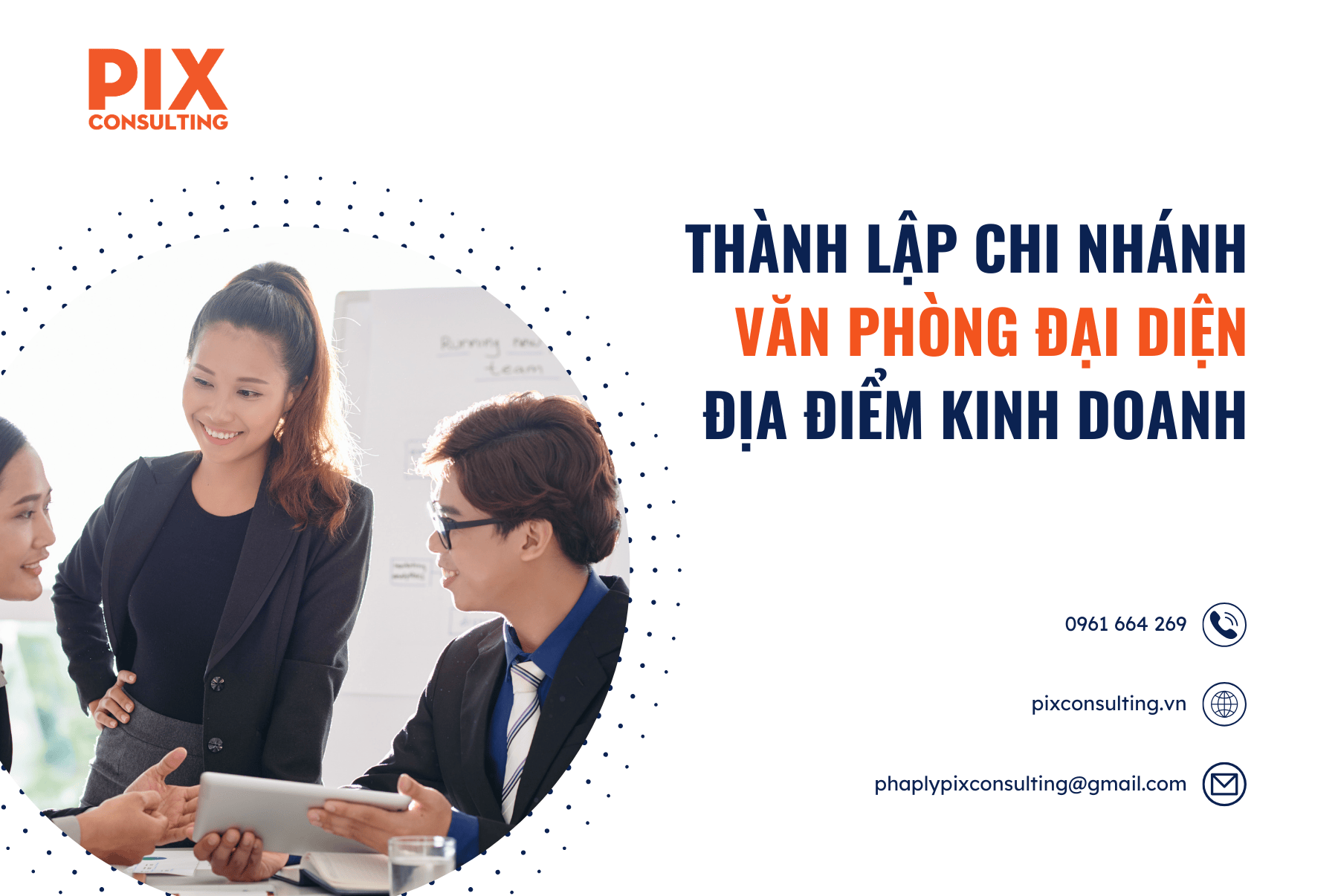 pixconsulting-thanh-lap-chi-nhanh-van-phong-dai-dien-dia-diem-kinh-doanh-2